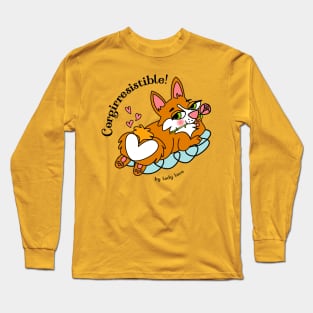 Corgi - rresistible ! Long Sleeve T-Shirt